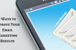7 Ways to Improve Your Email Marketing Results